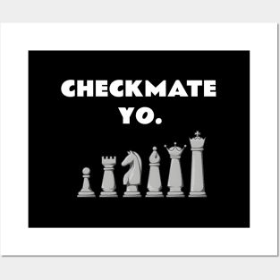 Checkmate Yo Chess Posters and Art